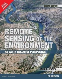 Remote Sensing of the Environment : An Earth Resource Perspective 2nd  Edition
