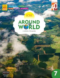New ICSE Geography - Around The World Book 7 - Geography Book For Class 7