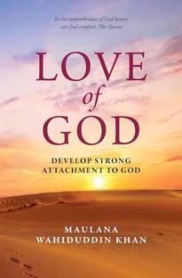 LOVE OF GOD - DEVELOP STRONG ATTACHMENT TO GOD