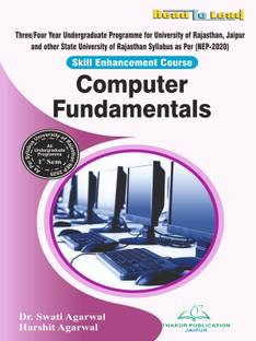 Computer Fundamentals All Undergraduate Courses According to NEP-2020 UOR Jaipur B.A ,B.COM,B.SC,BBA First Semester Book by thakur publication