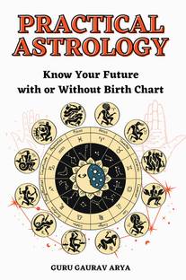 Practical Astrology
Know Your Future with or Without BirthChart