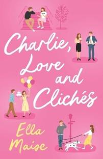 Charlie, Love and Cliches
