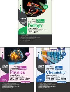 Most Expected New Syllabus Physics, Chemistry & Biology Chapter-wise Objective Question Bank for NTA NEET 5th Edition