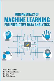 Fundamentals of Machine Learning for Predictive Data Analytics