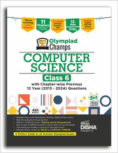 Disha Olympiad Champs Computer Science Class 6 with Chapter-wise Previous 12 Year (2013 - 2024) Questions 4th Edition | Cyber/ Informatics | Complete Prep Guide with Theory, PYQs, Past & Practice Exercise