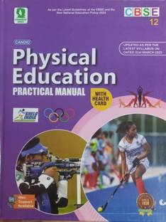 CANDID PHYSICAL EDUCATION PRACTICAL MANUAL CLASS-XII