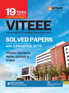 Arihant VITEEE Solved Papers 2025 | 19 Years (2007–2025) with 3 Practice Sets | Vellore Institute of Technology Engineering Entrance Exam | Physics, Chemistry, Maths, Aptitude & English | Previous Year Question Papers with Explanatory Solutions