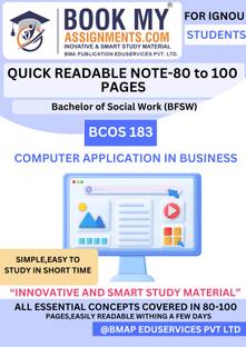 BCOS 183 Computer Application in Business IGNOU Study Material for Bachelor of Social Work (BFSW) | 130-150 Pages | High Quality 80 GSM
