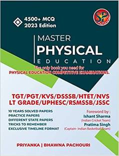 Master Physical Education (The only book you need for Physical Education Competitive Examination) - For TGT / PGT / KVS / DSSSB / HTET / NVS / LT GRADE / UPHESC / RSMSSB / JSSC - Third Revised Edition