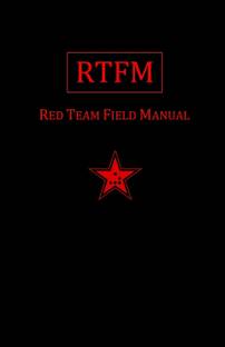 Rtfm: Red Team Field Manual