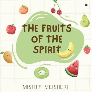 The Fruits of the Spirit
