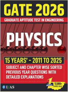 GATE Physics  - 2026 | Chapterwise & Topicwise PYQ Solved Paper Book | Detailed Explanations (2011–2024) | Best Seller Previous Year Question Bank for GATE Physics Exam Preparation in India | IFAS Publications