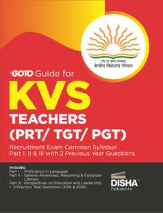 Goto Guide for Kvs Teachers (Prt/ Tgt/ Pgt) Recruitment Exam Common Syllabus (Part I, II & III) with 2 Previous Year Questions Kendriya Vidyalaya Sangathan Pyqs Question Bank