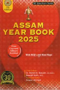 NE Spectrum Series: ASSAM YEAR BOOK 2025 with MCQ's and Mind Maps[Free Current Affairs Booklet]-7th Edition