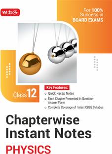 MTG CBSE Chapterwise Instant Notes Class 12 Physics - Quick Recap & Complete Coverage of Latest Syllabus 2025
