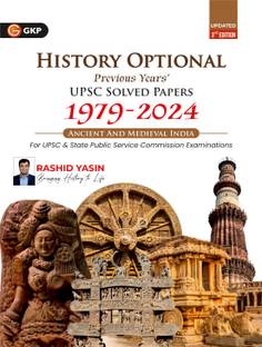 GKP History Optional 2025| Ancient & Medieval India| UPSC Mains Solved Papers 1979–2024 | 3rd Edition | For IAS, State PSC & UGC and other University Exams
