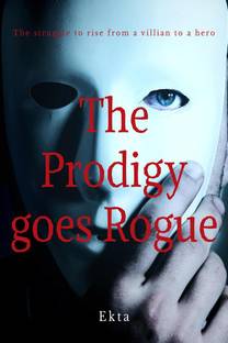 The Prodigy goes Rogue