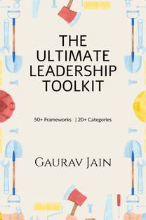 The Ultimate Leadership Toolkit  - 50+ Frameworks in 20+ Categories