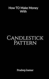 Candlestick Pattern  - How To Make Money With