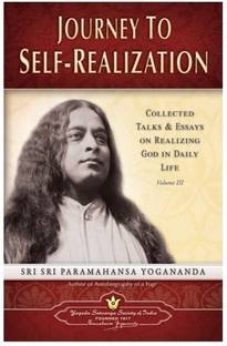 Journey to Self Realization  - Collected Talks & Essays on Realizing God in Daily Life - Volume III