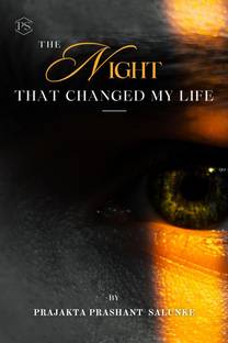 The Night that changed my life