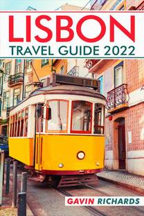 LISBON TRAVEL GUIDE 2022
