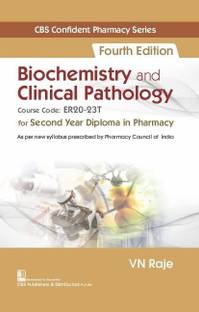 CBS Confident Pharmacy Series Biochemistry and Clinical Pathology, for Second Year Diploma in Pharmacy 4ed.