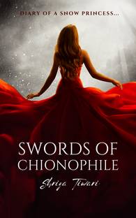 Diary of a Snow princess... Swords of Chionophile