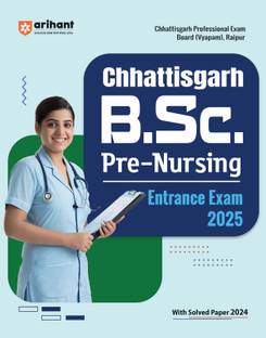 Arihant Study Guide for Chhattisgarh B.Sc. Pre-Nursing Entrance Exam 2024