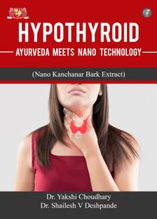 Hypothyroid Ayurveda Meets Nano Technology