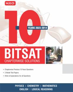 MTG BITSAT 10 Previous Year Chapter-wise Solved Question Papers (PYQ) For 2024 Exam | Physics, Chemistry, Mathematics, English & Logical Reasoning | 3 Model Test Papers