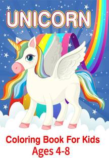 Unicorn Coloring Books For Kids Ages 4-8