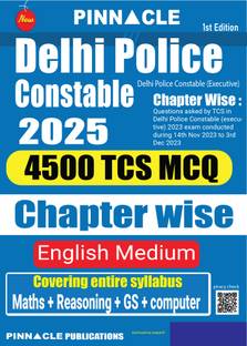 Delhi Police Constable 2025 : 4500 TCS MCQ Chapter wise 1st edition English medium