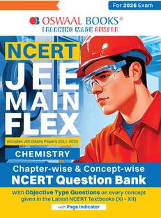 Oswaal NCERT JEE (Main) FLEX | Chapter-wise & Topic-wise NCERT Objective Question Bank – Chemistry