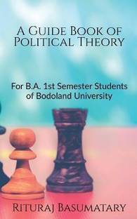 A Guide Book of Political Theory  - For B.A. 1st Semester Students of Bodoland University