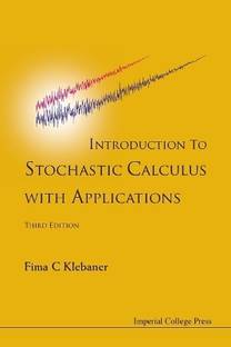 Introduction To Stochastic Calculus With Applications (Third Edition)