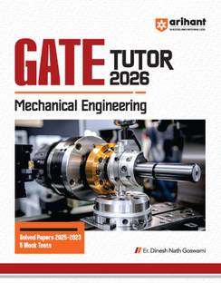 Arihant GATE TUTOR Study Guide for Mechanical Engineering Exam 2026 | Fully Revised Edition with Gate Solved Papers (2025-2023) and 5 Mock Tests