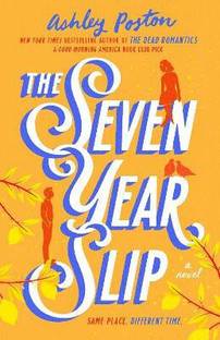 The Seven Year Slip