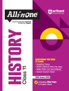 Arihant All in One History Class 11 for CBSE Exams 2025-26 | Simplified Theory, All Types of Exam Pattern Questions, Diksha & Other Imp. Ques, CBQs, MCQs, A-R, Source Based, Sample Question Papers, Mind Maps, & Project Work