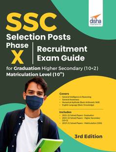 SSC Selection Posts Phase X Recruitment Exam Guide for Graduation, 10+2 (Higher Secondary) and Matriculation level 3rd Edition