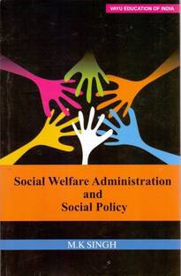 Social Welfare Administration and Social Policy