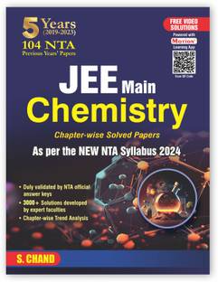 S.Chand's JEE 5 Years (2019-2023) JEE Main Chemistry All Shifts Past 5 Years 104 NTA Papers Question Chapterwise & Topicwise Fully solved + 5 Years Advanced solved Questions | 3000+ Solutions | 2024