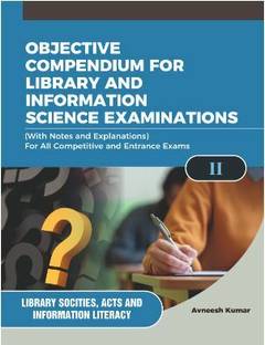 OBJECTIVE COMPENDIUM FOR LIBRARY AND INFORMATION SCIENCE EXAMINATIONS