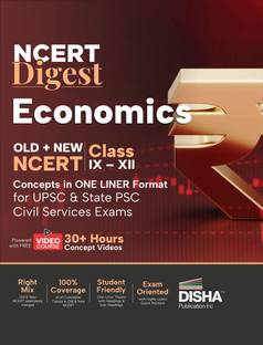 NCERT Digest Economics – Old + New NCERT Class VI – XII Concepts in ONE LINER Format for UPSC & State PSC Civil Services Exams with 30+ Hours Video Course | Notes for a strong IAS Prelims & Mains Foundation | First Book with a seamless integration of Old & New NCERT Books |