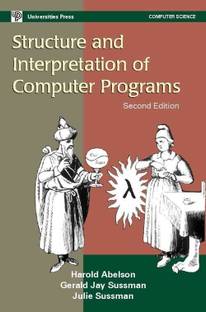 Structure and Interpretation of Computer Programs Second Edition