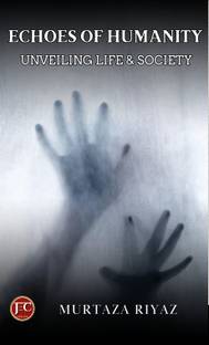 ECHOES OF HUMANITY:UNVEILING LIFE & SOCIETY
