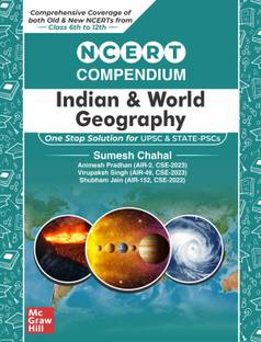 NCERT Compendium for UPSC - INDIAN & WORLD GEOGRAPHY | Comprehensive coverage of both Old and New NCERTs from Class 6th to 12th | One stop solution for UPSC and State PSCs | by USPC toppers | 2025 Exams