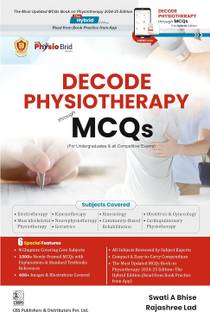 DECODE PHYSIOTHERAPY Through MCQs - 2024