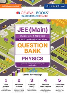 Oswaal JEE (Main) Question Bank Physics | Chapter-wise & Topic-wise Solved Papers (2019-2024) | For 2025 Exam