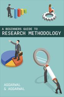 A BEGINNERS GUIDE TO RESEARCH METHODOLOGY for education